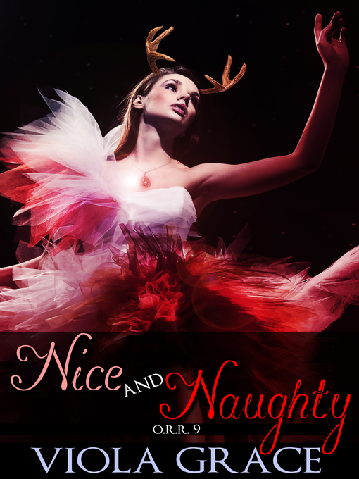 Title details for Nice and Naughty by Viola Grace - Available